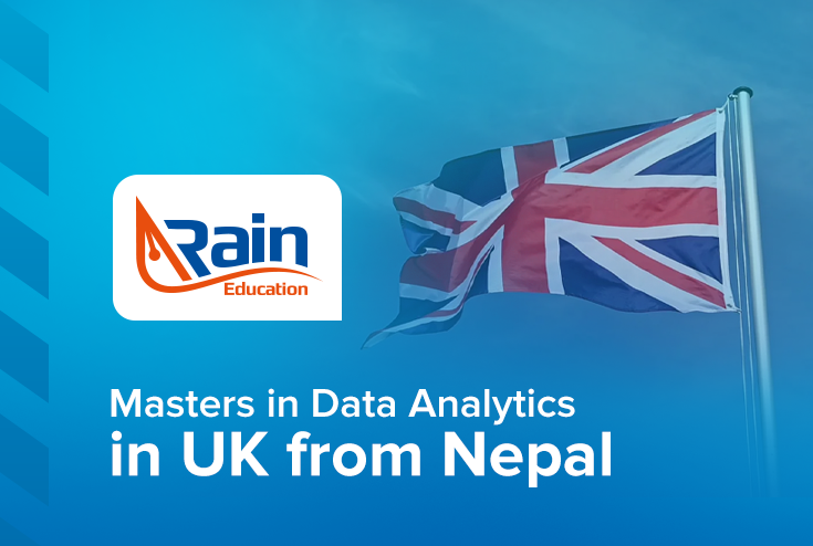 Masters in Data Analytics in UK from Nepal | Rain Educational Consultancy